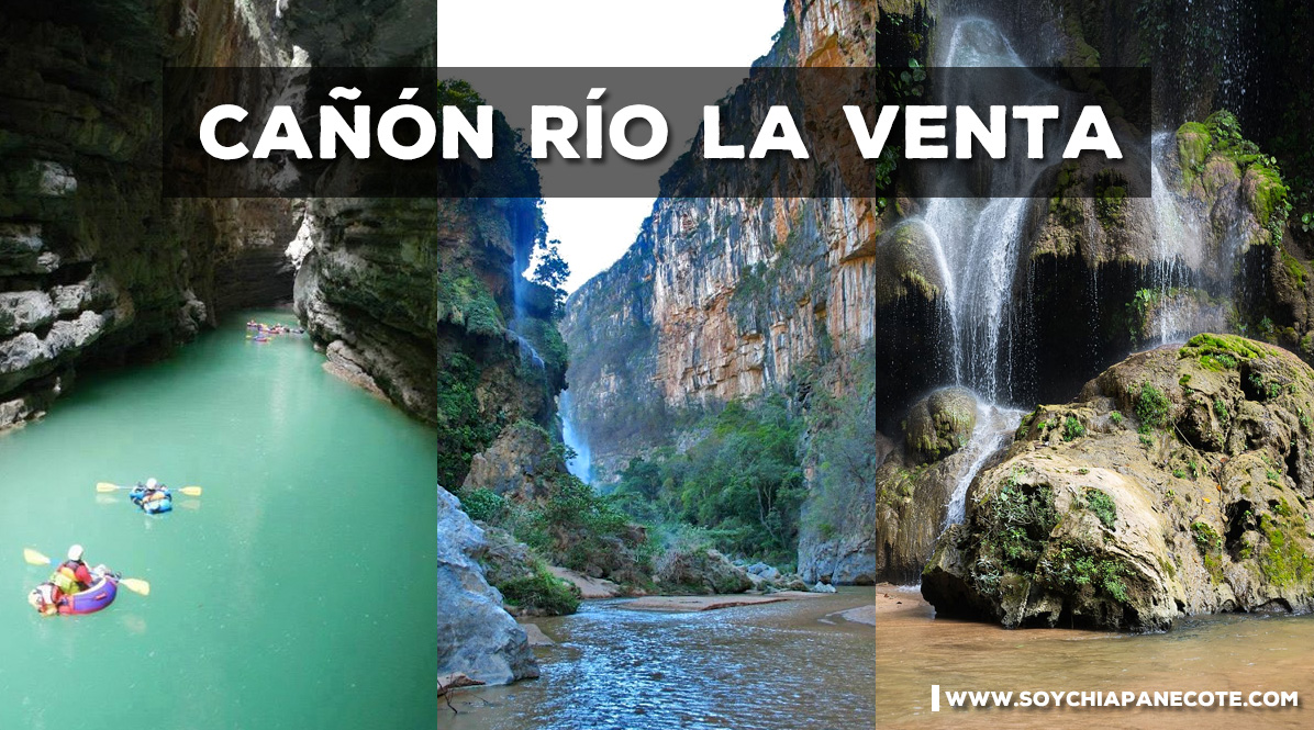 Cañón Río La Venta, Chiapas: Actividades y Cómo llegar | SoyChiapanecote