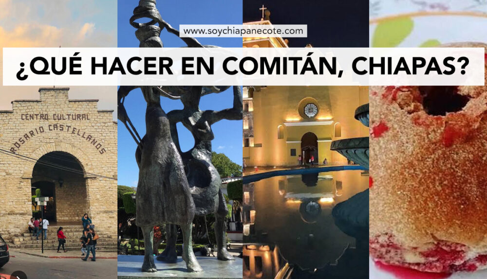 Que hacer en Comitán Chiapas